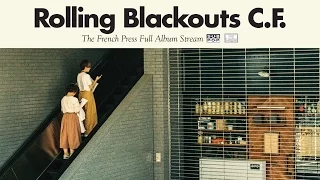 Rolling Blackouts Coastal Fever - The French Press EP [FULL ALBUM STREAM]