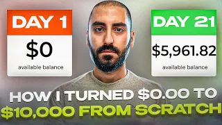 I Tried Turning $0.00 To $10,000.00 From Scratch - Make Money Online Challenge