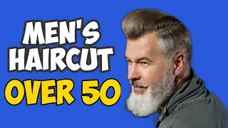 HAIRCUTS FOR MEN OVER 50 | Mens Fashion | Mens Style