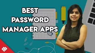 Ease Your Life with These Password Manager Apps