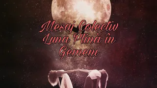 Luna Plina in Gemeni/Mesaj Colectiv