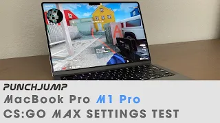 MacBook Pro M1 Pro 14-core GPU CS:GO MAX SETTINGS 120Hz Gaming Test