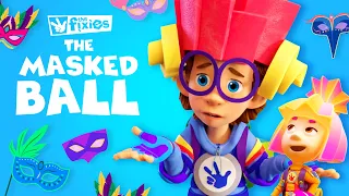 The Masked Ball! | The Fixies | Animation for Kids