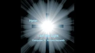 I am the Light - Catholic Hymn - Greg Aguiar