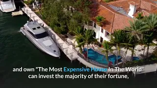 The Most Expensive Homes - Owned By TRILLIONAIRES!!!