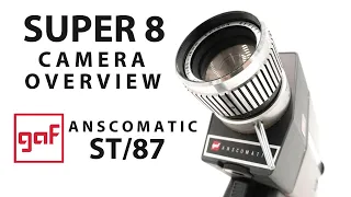 Super 8 Camera Overview - GAF Anscomatic ST/87