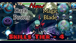 Toram Online - New Dark Power & Magic Blade Skills Tier-4 Full review