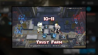 [Arknights] [10-11] [Trust Farm] 2 Operators