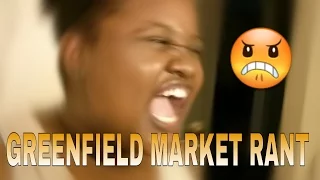 Greenfield Market Rant  +Triller Dance