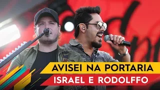 Avisei na Portaria - Israel & Rodolffo - Villa Mix Goiânia 2017 ( Ao Vivo )