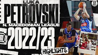 Luka Petrovski N. Macedonia League Basketball Season 2022/2023 Highlights