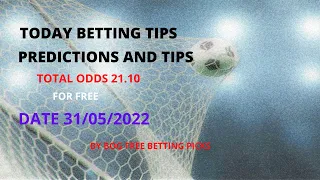 FOOTBALL PREDICTIONS TODAY 31/05/2022|SOCCER PREDICTIONS|BETTING TIPS, #betting @BOG