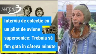 Interviu de colecţie cu un pilot de avione supersonice: Trebuia să fim gata în câteva minute