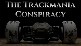 The Trackmania Conspiracy | Part 2