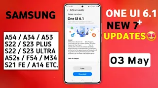 Samsung One Ui 6.1 May 2024 Update | A54,M34,F54,S21 Fe,S23/S22 Plus,S22/S23 Ultra,A52s,A53,A34