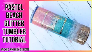 Pastel Beach Glitter Tumbler Tutorial - How to create an easy beach tumbler with glitter and epoxy