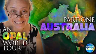 Australian Opal - A World Tour of Opal, Part 1