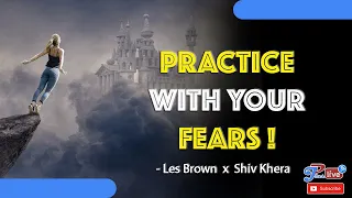 HOW TO OVERCOME YOUR FEAR IN 2020 - LES BROWN X SHIV KHERA