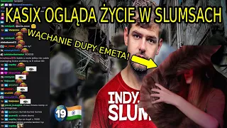 Kasix ogląda ŻYCIE W SLUMSACH - 80 DDŚ #19 + chat reakcja