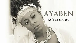 AYABEN - Ain't No Sunshine (Bill Withers)