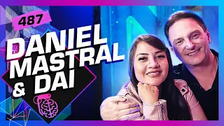 DANIEL MASTRAL E DAI - Inteligência Ltda. Podcast #487