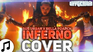 Sub Urban & Bella Poarch - Inferno На Русском - Oxygen1um, Lenpaca