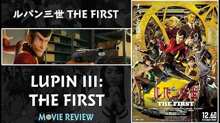 Lupin III: The First - Movie Review