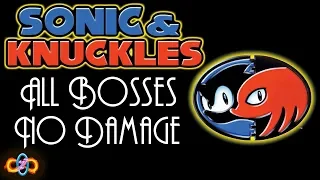 Sonic & Knuckles - All Bosses - No Damage - No Super Activation