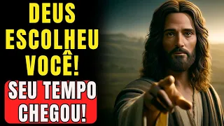 DEUS DIZ: A sua vez chegou, NÃO DEIXE ESCAPAR Eu optei por você!