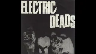 Electric Deads - Self Titled 7 (1982)