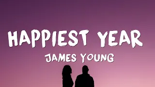 James Young - Happiest Year (Lyrics)