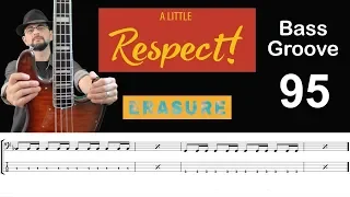 A LITTLE RESPECT (Erasure) How to Play Bass Groove Cover with Score & Tab Lesson