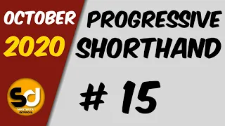 # 15 | 115 wpm | Progressive Shorthand | October 2020