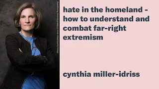 Hate in the Homeland - How to Understand and Combat Far-Right Extremism / Cynthia Miller-Idriss