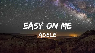 Adele - Easy On Me (Lyrics)