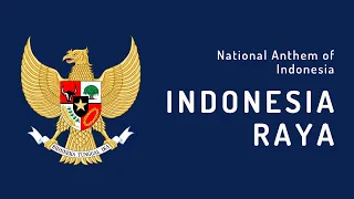 National Anthem of Indonesia - Indonesia Raya (1945 - Present)
