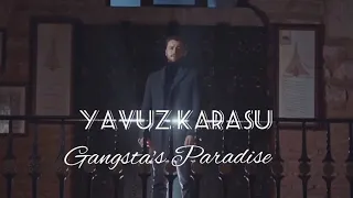 Yavuz Karasu - Gangsta's Paradise