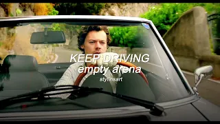 Keep Driving -  Harry Styles (empty arena)