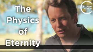 Sean Carroll - The Physics of Eternity