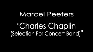 Marcel Peeters - Charles Chaplin (Selection For Concert Band) (LJBO RLP)