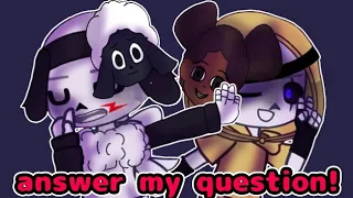 Answer my question! |meme/trend| °|amanda & undertail|° {epic!sans, cross!sans} |ft: dream!sans|