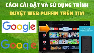 Cách cài đặt trình duyệt web Puffin lên Android TV Google TV