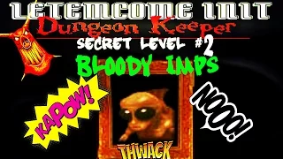 Dungeon Keeper Bloody Imps: Secret Level #2