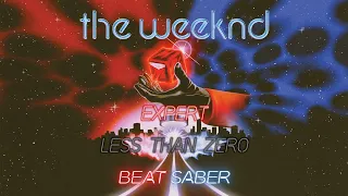 Beat Saber - Less Than Zero - Expert - Full Combo - The Weeknd MP
