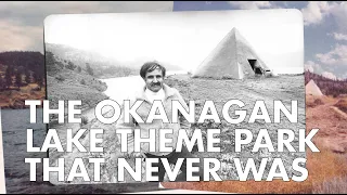 The Okanagan Lake theme park on Rattlesnake Island - 'BC WAS AWESOME' FULL EPISODE