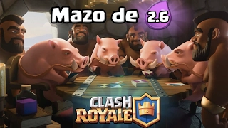 ¡MAZO DE 2,6 PARA CICLAR EL MONTAPUERCOS! | Legendario sin Legendarias # | Clash Royale TheAlvaro845