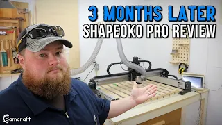 Shapeoko Pro XXL HONEST REVIEW: Three Months Later