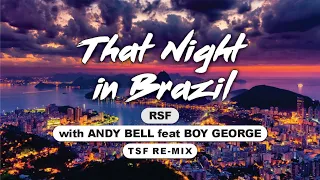 RSF with Andy Bell feat. Boy George (TSF Re-Mix)