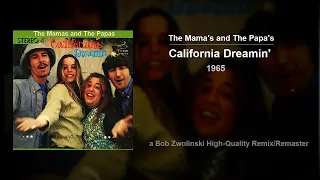 Mamas and the Papas - California Dreamin' – 1965 [HQ REMIX/REMASTER]