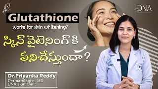 Glutathione to improve skin tone ? | Dr Priyanka Reddy |